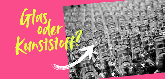 Glasrecycling vs. Kunststoffrecycling